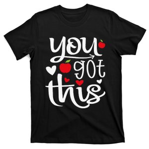 You Got This Funny Teacher Student Testing Day Rock The Test T-Shirt