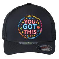 You Got This Rock The Test Do Your Best Don't Stress Flexfit Unipanel Trucker Cap