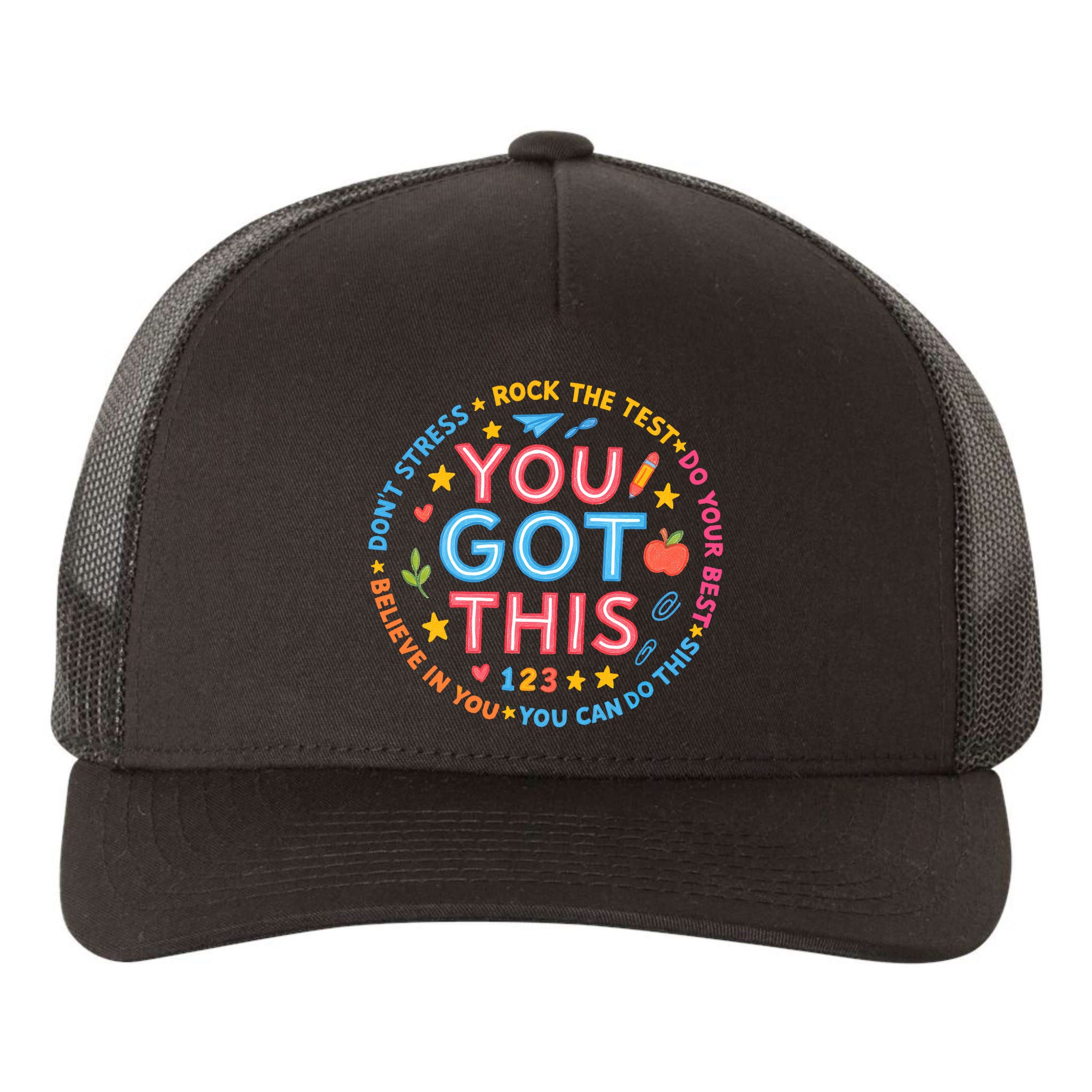 You Got This Rock The Test Do Your Best Don't Stress Yupoong Adult 5-Panel Trucker Hat
