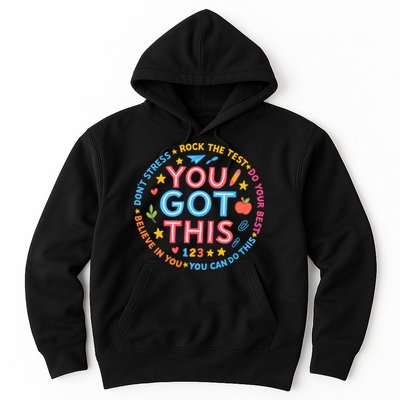 You Got This Rock The Test Do Your Best Don't Stress Hoodie