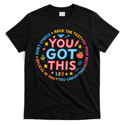 You Got This Rock The Test Do Your Best Don't Stress T-Shirt