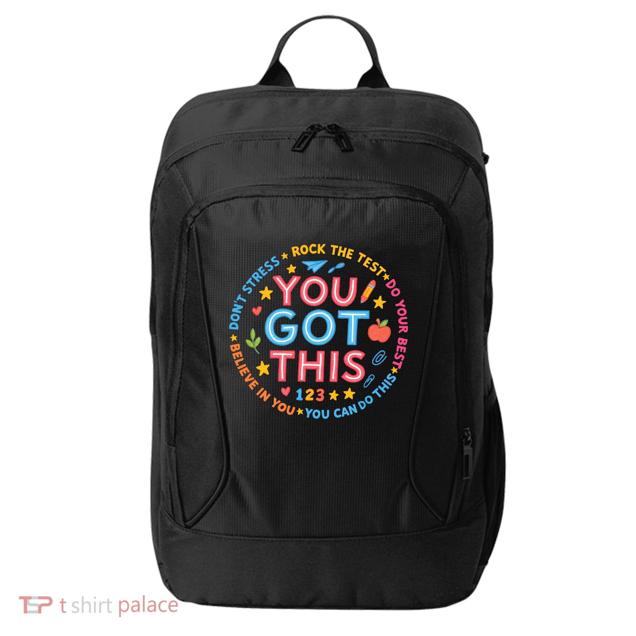 You Got This Rock The Test Do Your Best Don't Stress City Backpack