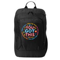 You Got This Rock The Test Do Your Best Don't Stress City Backpack