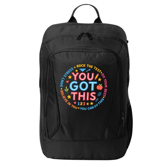 You Got This Rock The Test Do Your Best Don't Stress City Backpack