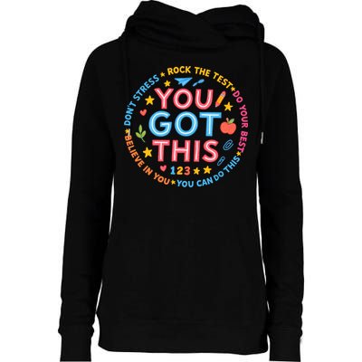You Got This Rock The Test Do Your Best Don't Stress Womens Funnel Neck Pullover Hood