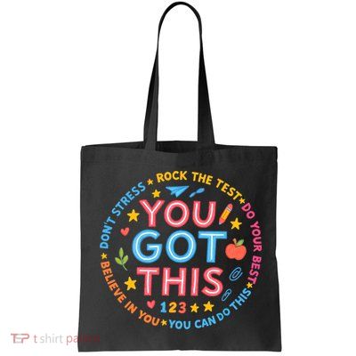 You Got This Rock The Test Do Your Best Don't Stress Bag