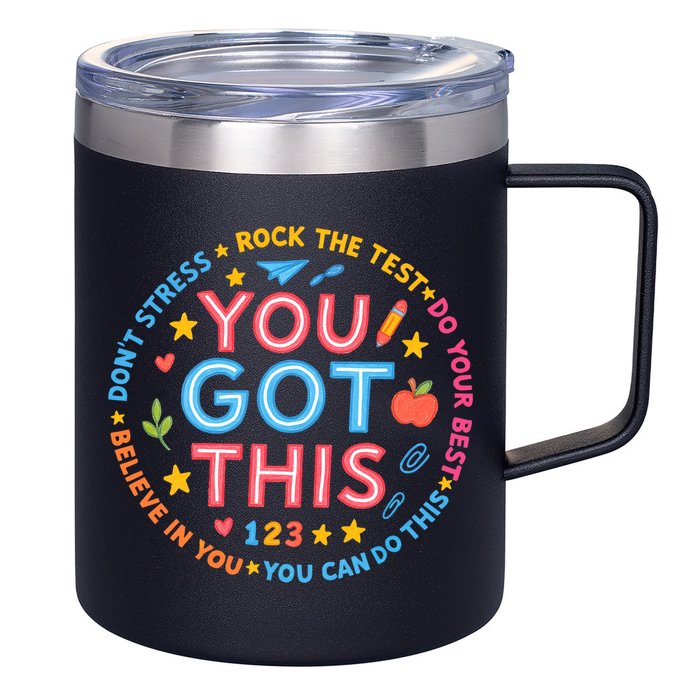 You Got This Rock The Test Do Your Best Don't Stress 12oz Stainless Steel Coffee Mug