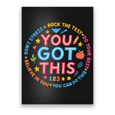 You Got This Rock The Test Do Your Best Don't Stress Poster