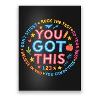 You Got This Rock The Test Do Your Best Don't Stress Poster