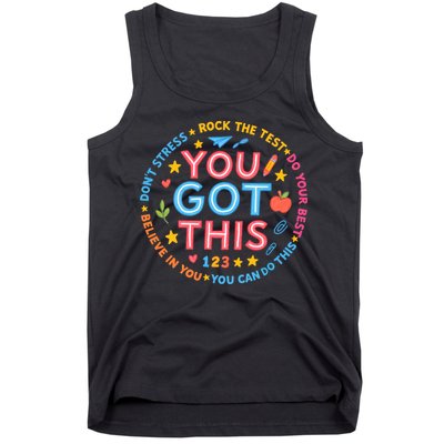 You Got This Rock The Test Do Your Best Don't Stress Tank Top