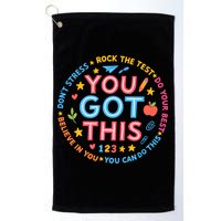 You Got This Rock The Test Do Your Best Don't Stress Golf Towel