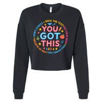 You Got This Rock The Test Do Your Best Don't Stress Cropped Pullover Crew
