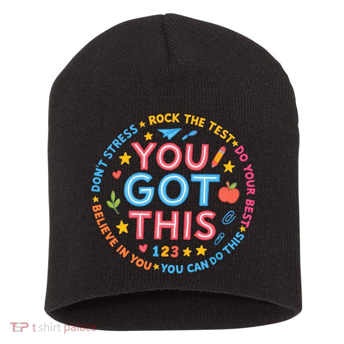You Got This Rock The Test Do Your Best Don't Stress Short Acrylic Beanie