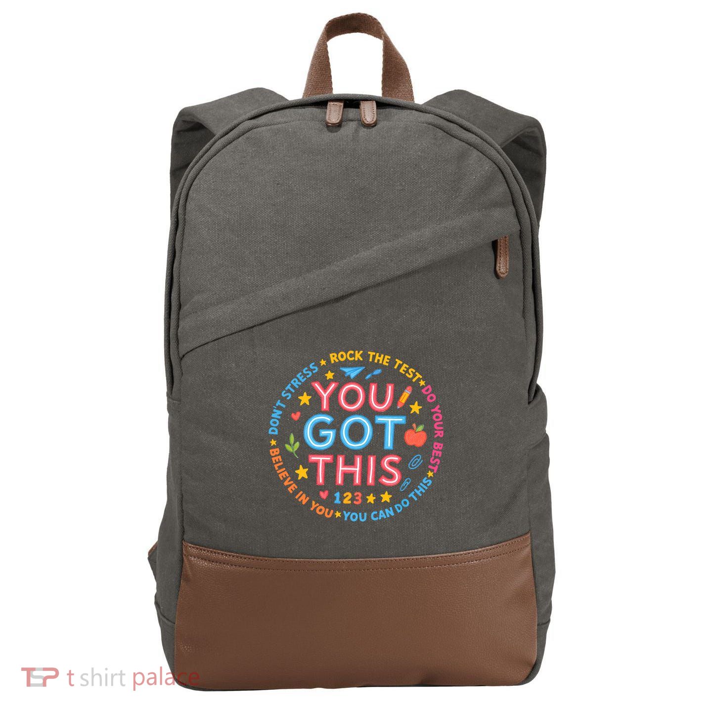 You Got This Rock The Test Do Your Best Don't Stress Cotton Canvas Backpack