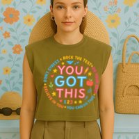 You Got This Rock The Test Do Your Best Don't Stress Garment-Dyed Women's Muscle Tee