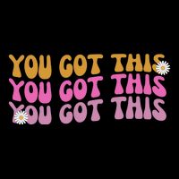 You Got This Retro Motivational Cute Cooling Performance Crew T-Shirt