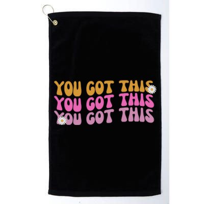 You Got This Retro Motivational Cute Platinum Collection Golf Towel