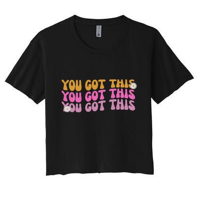 You Got This Retro Motivational Cute Crop Top