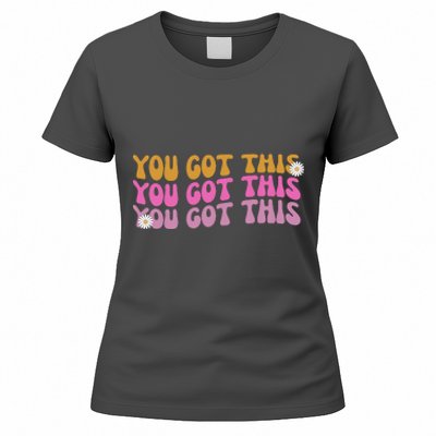 You Got This Retro Motivational Cute Women's T-Shirt