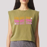 You Got This Retro Motivational Cute Garment-Dyed Women's Muscle Tee