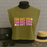 You Got This Retro Motivational Cute Garment-Dyed Women's Muscle Tee