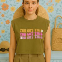 You Got This Retro Motivational Cute Garment-Dyed Women's Muscle Tee