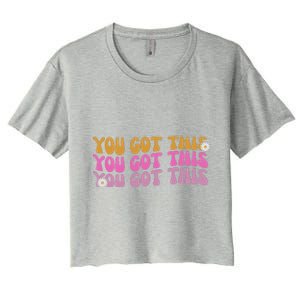 You Got This Retro Motivational Cute Women's Crop Top Tee