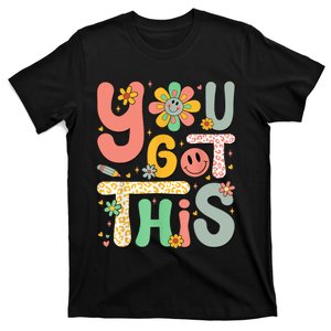 You Got This Testing Day Groovy Motivational Teacher Student T-Shirt