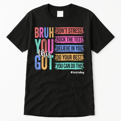 You Got This DonT Stress Rock The Test Test Day Tall T-Shirt