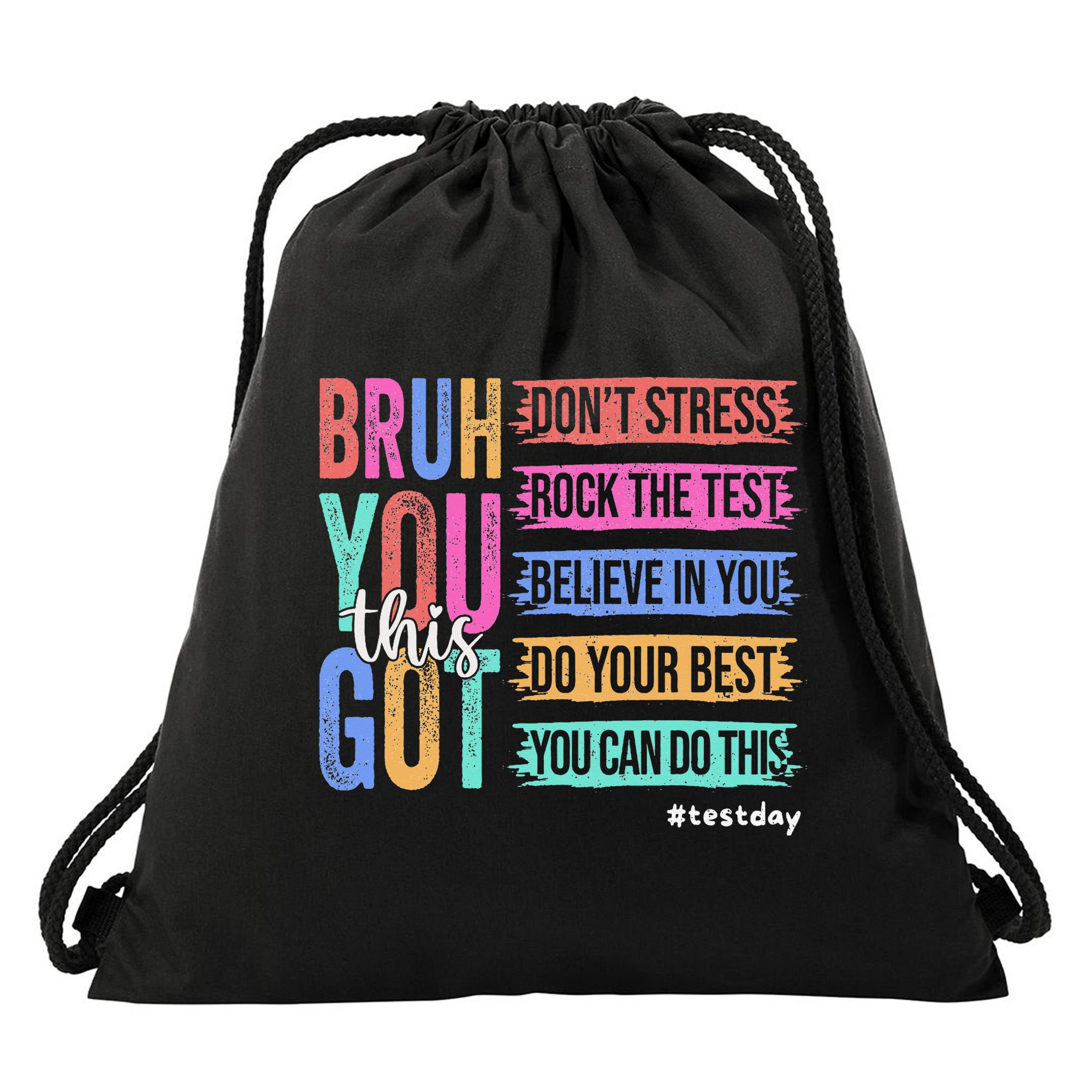 You Got This DonT Stress Rock The Test Test Day Drawstring Bag