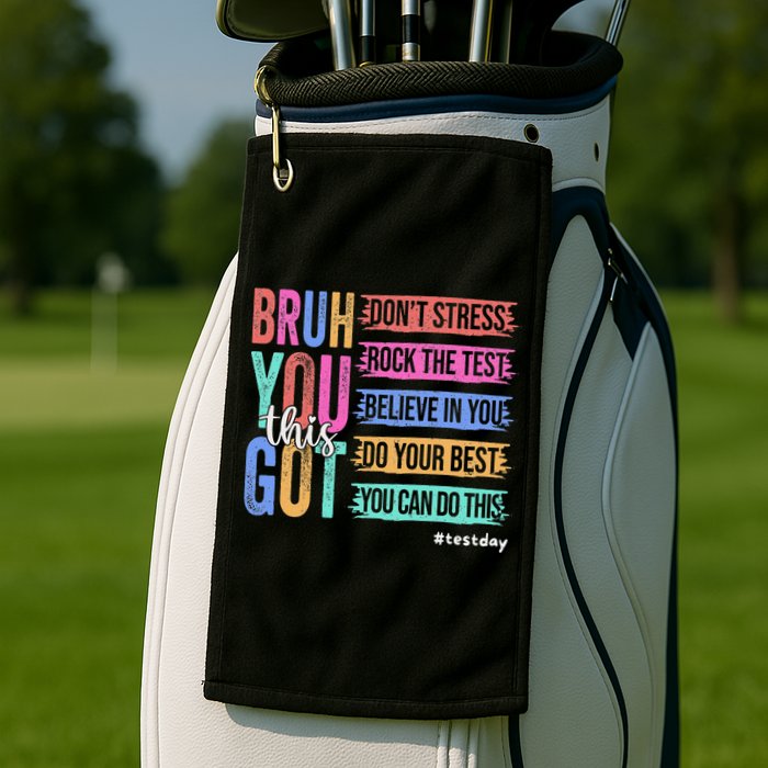 You Got This DonT Stress Rock The Test Test Day Golf Towel