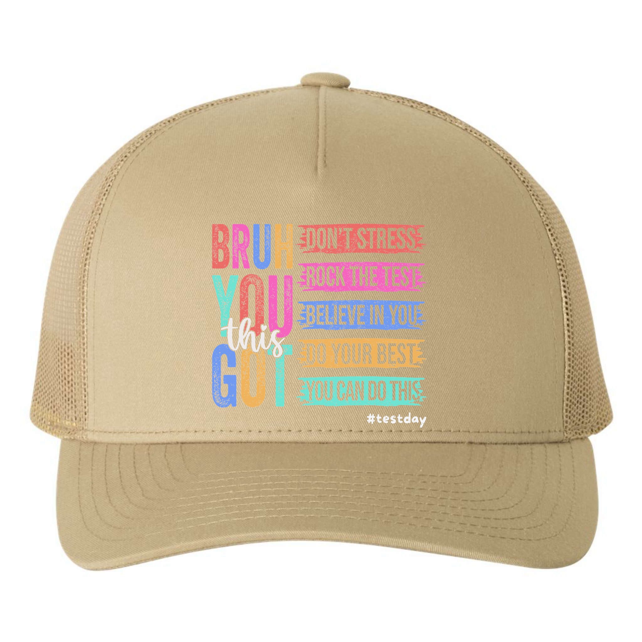 You Got This DonT Stress Rock The Test Test Day Yupoong Adult 5-Panel Trucker Hat