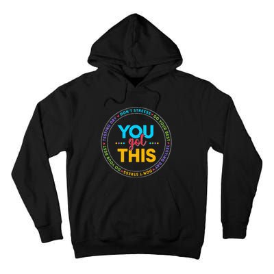 You Got This Teacher Testing Day School Counselor Tall Hoodie