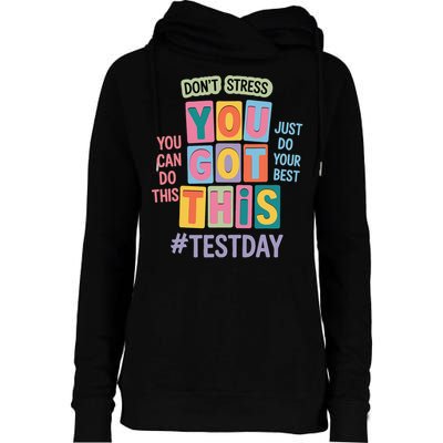 You Got This DonT Stress Rock The Test Test Day Womens Funnel Neck Pullover Hood