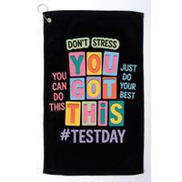 You Got This DonT Stress Rock The Test Test Day Golf Towel