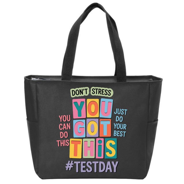 You Got This DonT Stress Rock The Test Test Day Zip Tote Bag