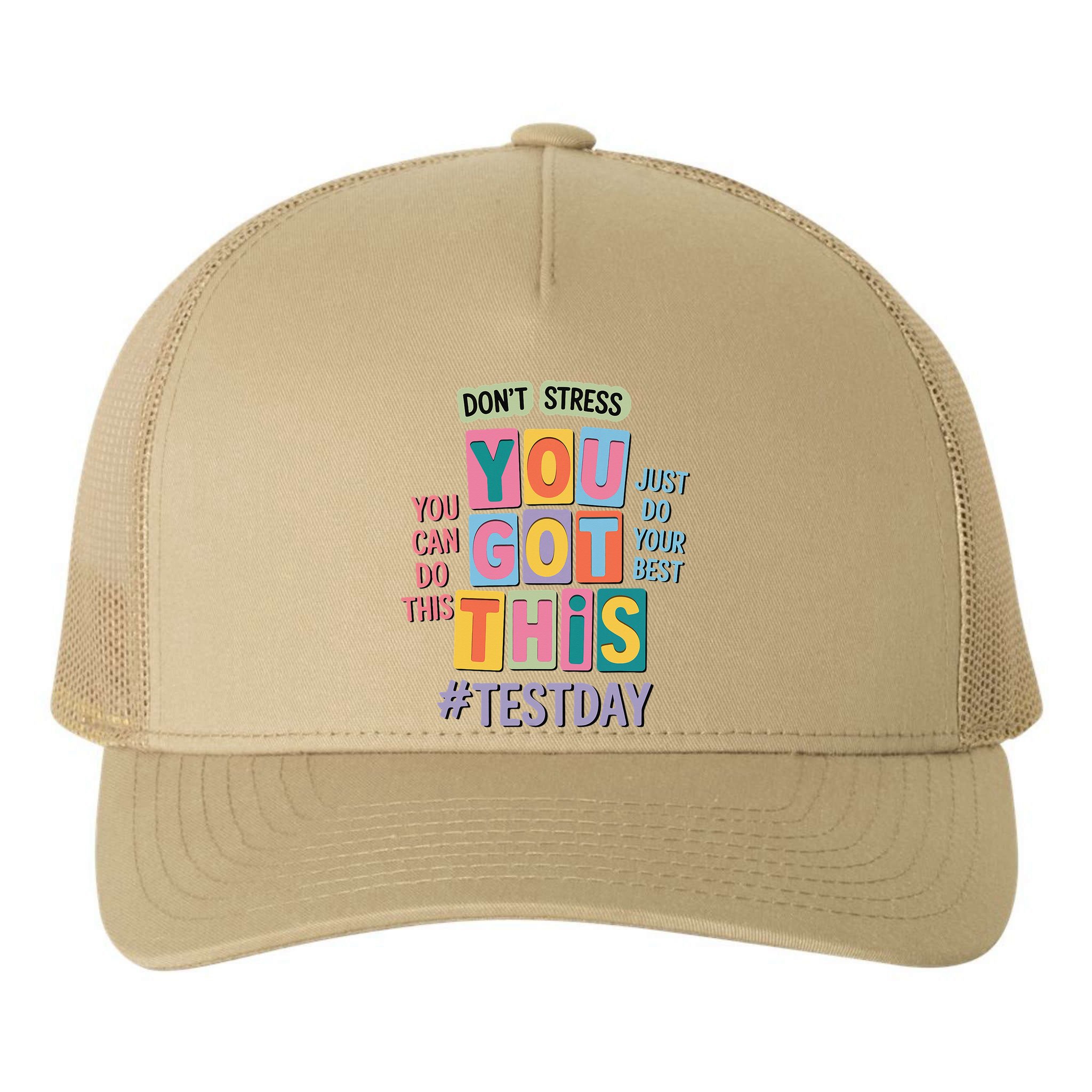 You Got This DonT Stress Rock The Test Test Day Yupoong Adult 5-Panel Trucker Hat