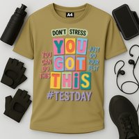 You Got This DonT Stress Rock The Test Test Day Cooling Performance Crew T-Shirt