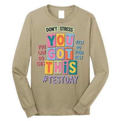 You Got This DonT Stress Rock The Test Test Day Long Sleeve Shirt