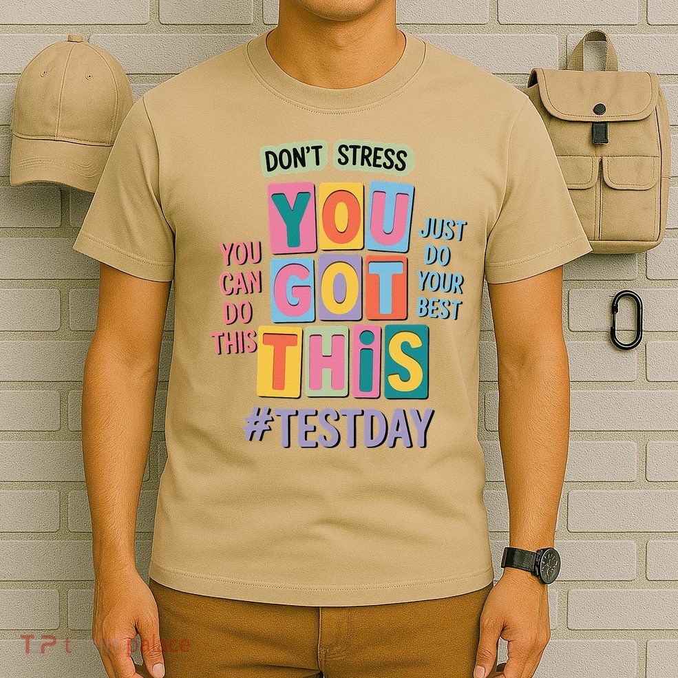 You Got This DonT Stress Rock The Test Test Day T-Shirt