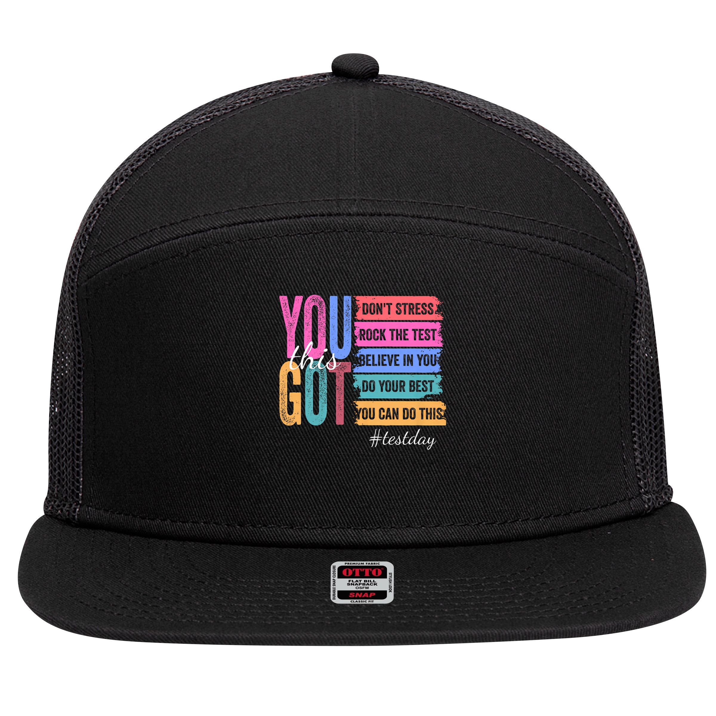 You Got This Don'T Stress Rock The Test Test Day 7 Panel Mesh Trucker Snapback Hat
