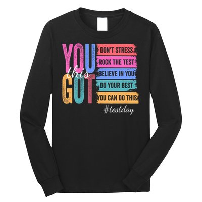 You Got This Don'T Stress Rock The Test Test Day Long Sleeve Shirt