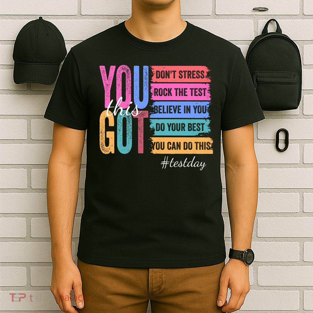 You Got This Don'T Stress Rock The Test Test Day T-Shirt