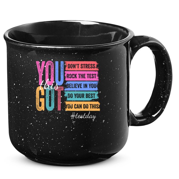 You Got This Don'T Stress Rock The Test Test Day 15oz Campfire Ceramic Mug