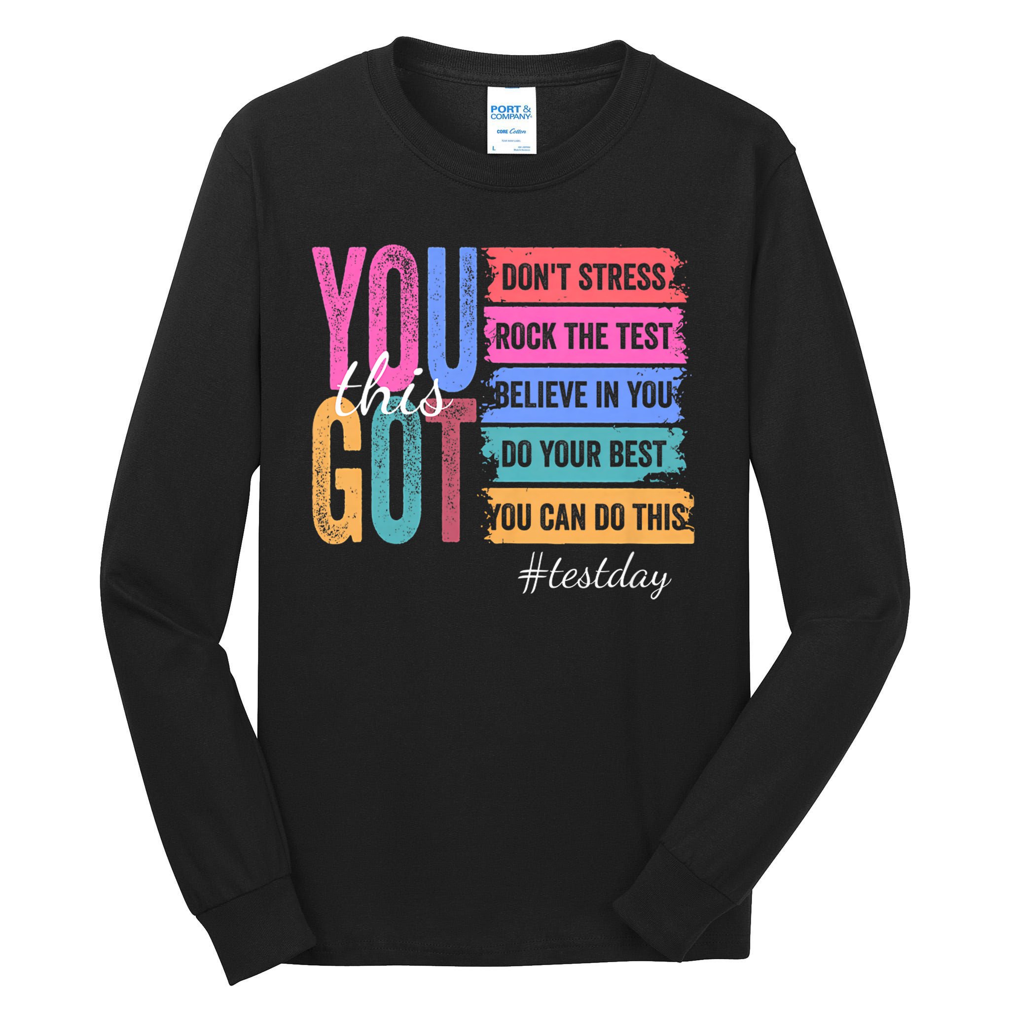 You Got This Don'T Stress Rock The Test Test Day Tall Long Sleeve T-Shirt