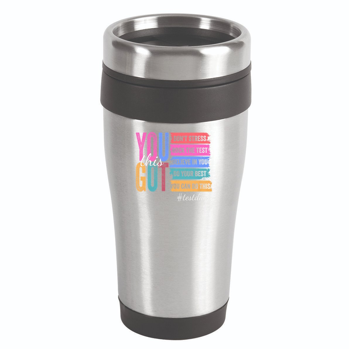 You Got This Don'T Stress Rock The Test Test Day 16oz Travel Tumbler