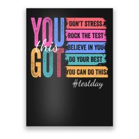 You Got This Don'T Stress Rock The Test Test Day Poster