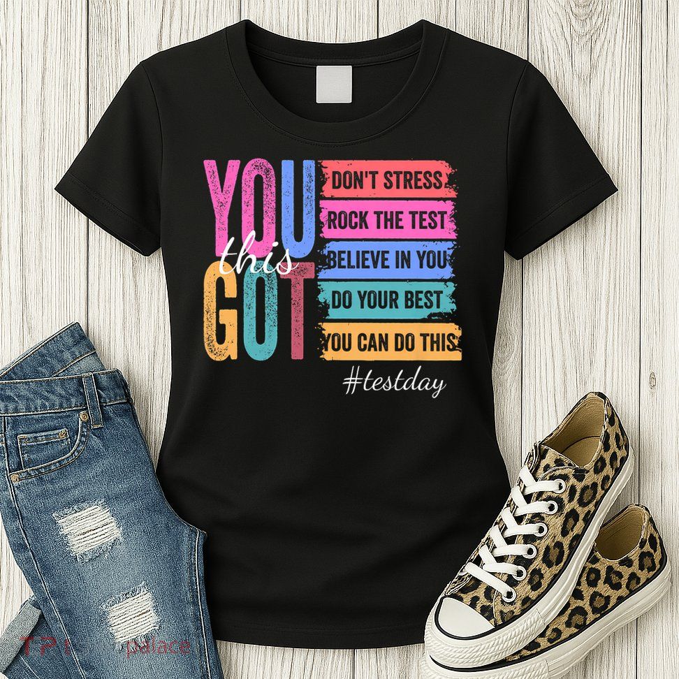 You Got This Don'T Stress Rock The Test Test Day Womens T-Shirt