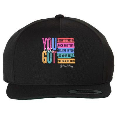 You Got This Don'T Stress Rock The Test Test Day Wool Snapback Cap