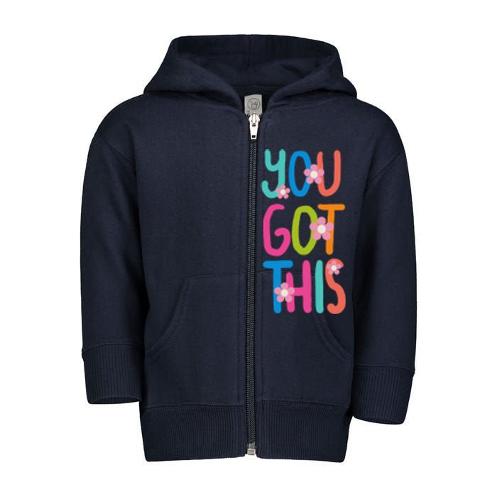 You Got This Colorful Floral Motivational Quote Toddler Zip Fleece Hoodie